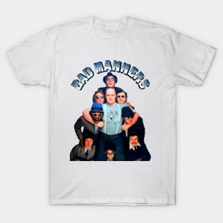 Bad Manners T-Shirt